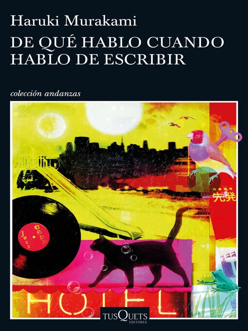 Title details for De qué hablo cuando hablo de escribir by Haruki Murakami - Available